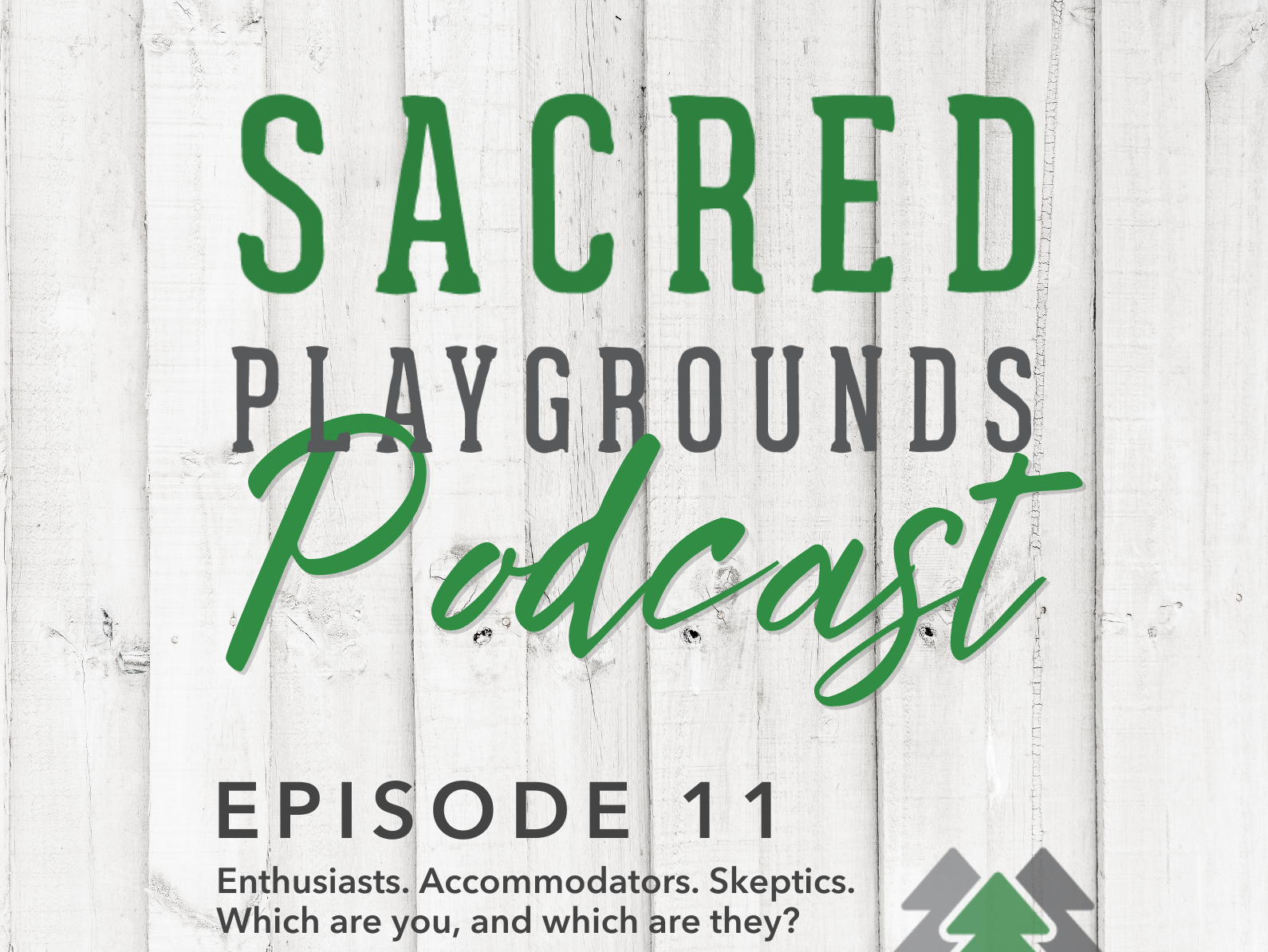 Sacred Playgrounds Podcast Episode 11 Site
