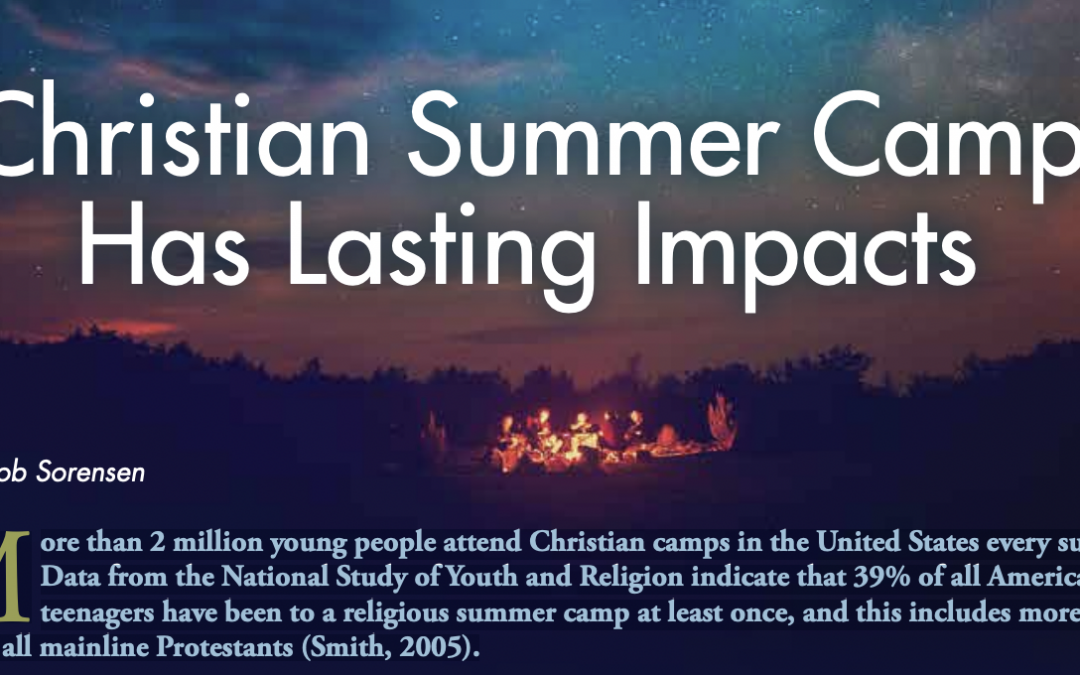 Christian Summer Camp Has Lasting Impacts