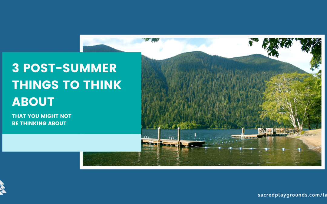 3 Post-Summer Things You Might Not Be Thinking About