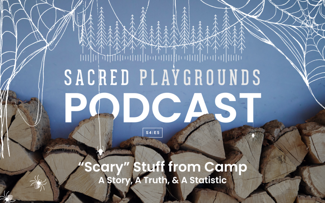 S4 E5: Scary Stuff from Camp
